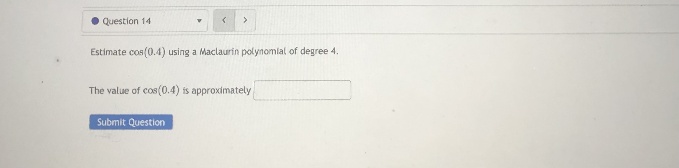 of the function f (x) = cos(5x) at a = 0. T3