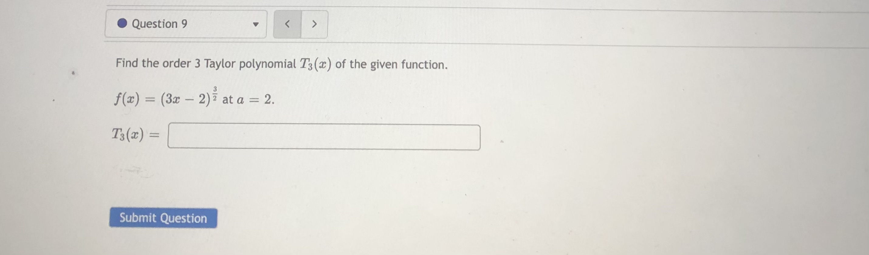 T3 () of the given function. f(z) = (3x - 2) 2