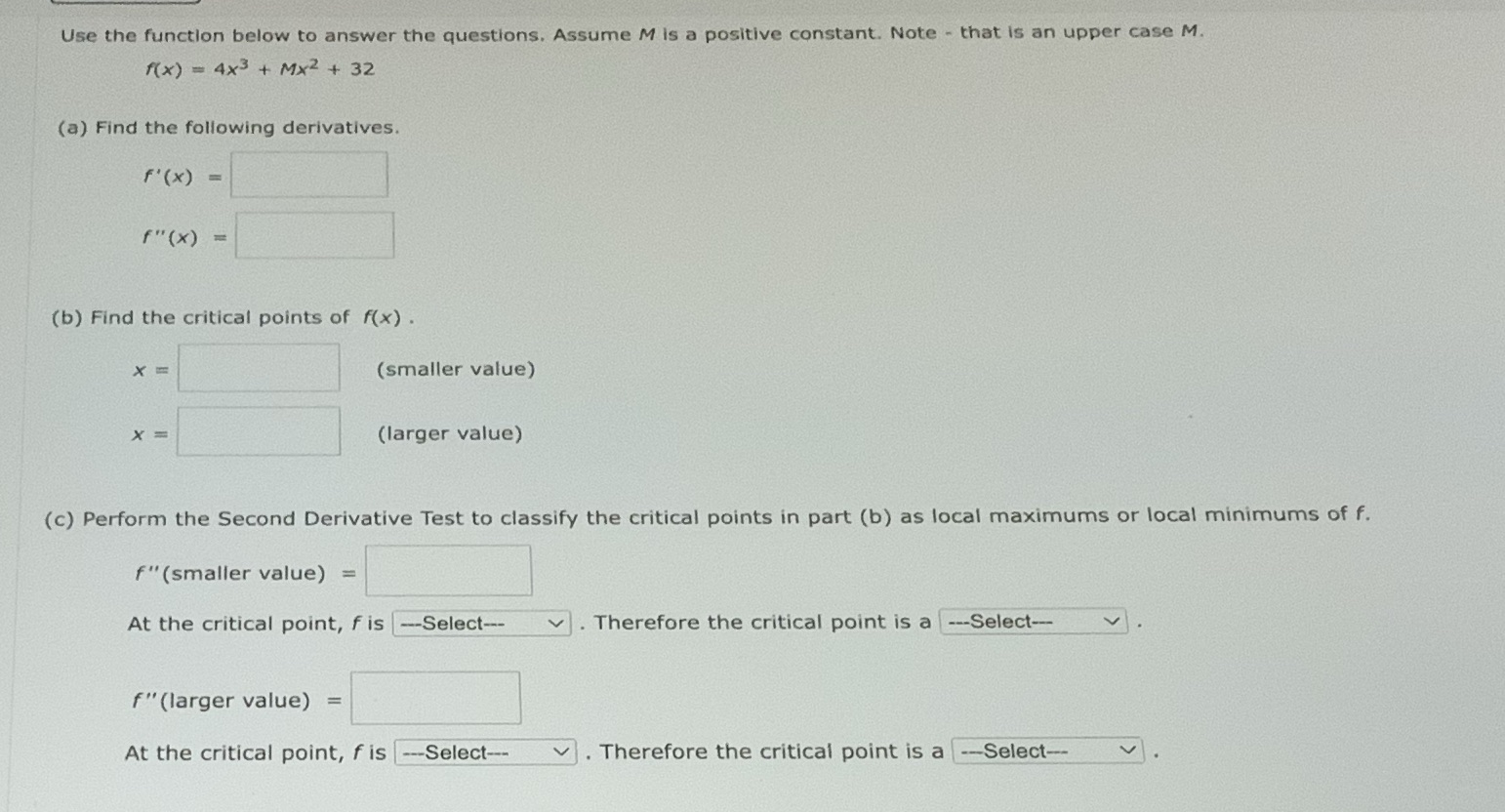  Use the function below to answer the questions. Assume M is