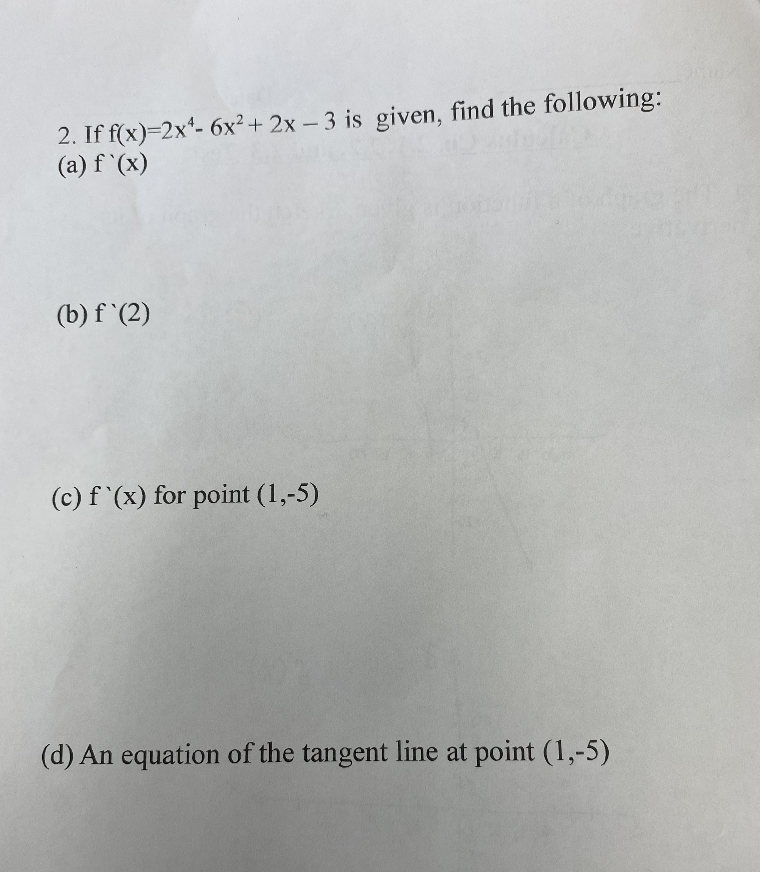 of its derivative. a f ( x ) (5) 1(d) + .