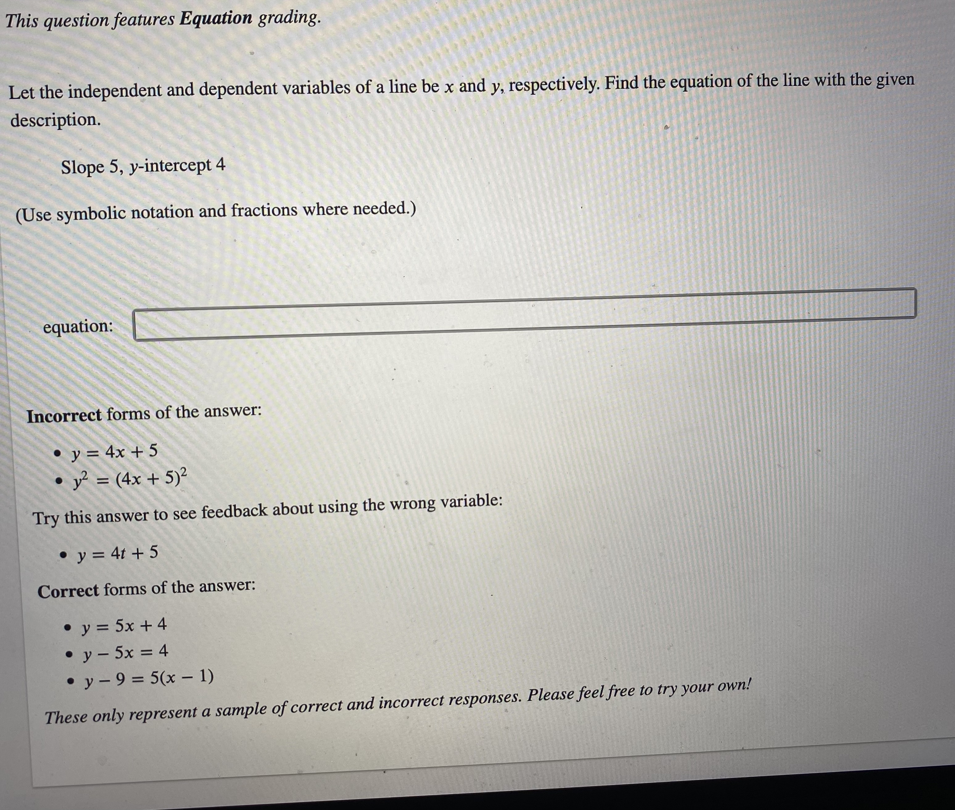 This question features Equation grading. Let the independent and dependent variables