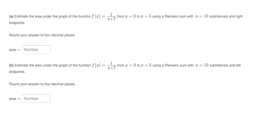  (a) Estimate the area under the graph of the function f