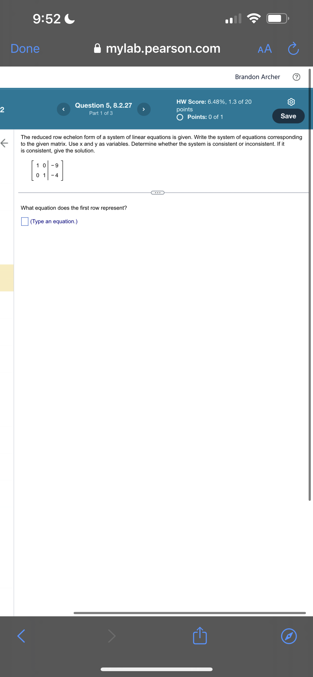 mylab.pearson.com Brandon Archer ? HW Score: 6.48%, 1.3 of 20 Question 2,