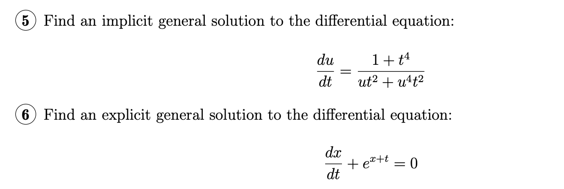 Find an implicit general solution to the differential equation: du 1