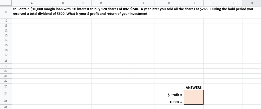 $10,000 margin loan with 5% interest to buy 120 shares of IBM