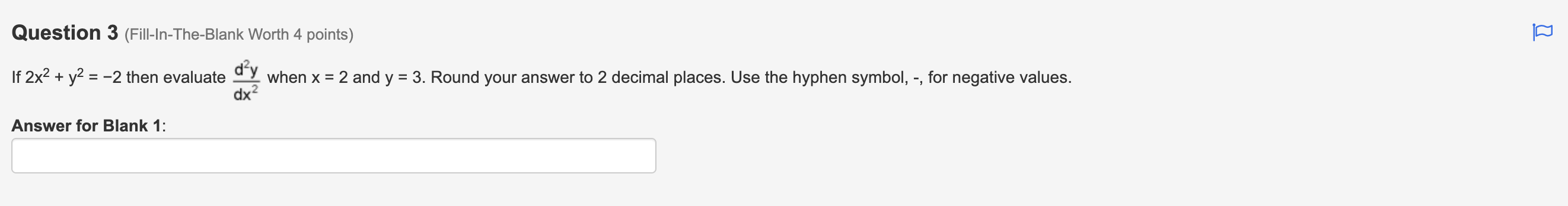 points) If 2x2 + y2 = -2 then evaluate y when x