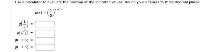 Round your answers to three decimal places. g(x) = 1 5 g