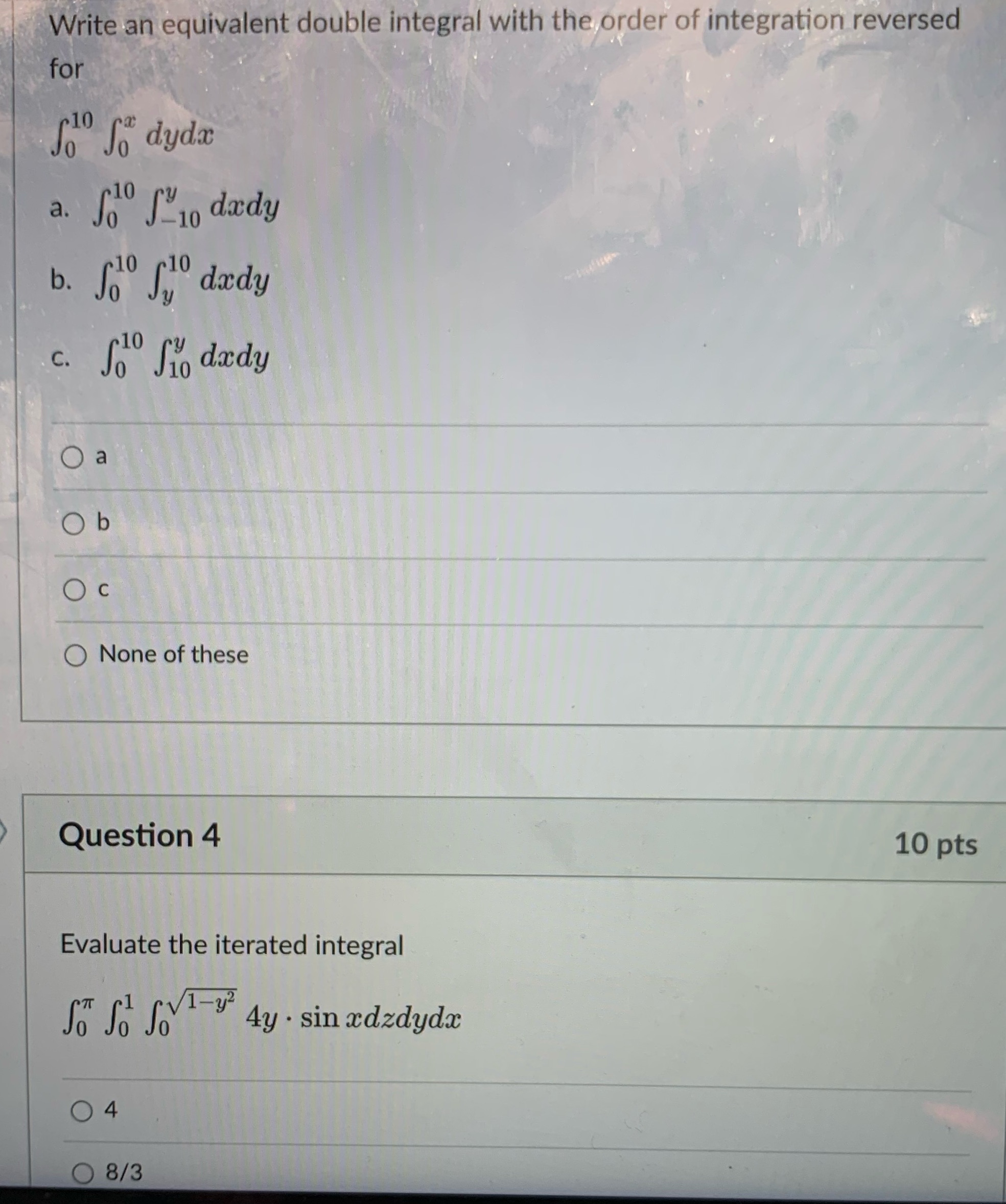  Please answer both Write an equivalent double integral with the order