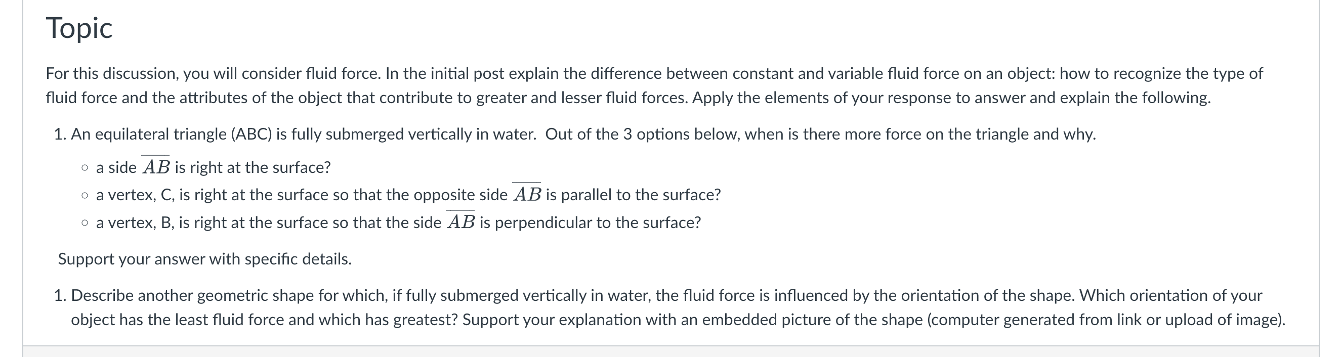 initial post explain the difference between constant and variable fluid force on