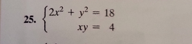 2x2 + 18 25. xy =