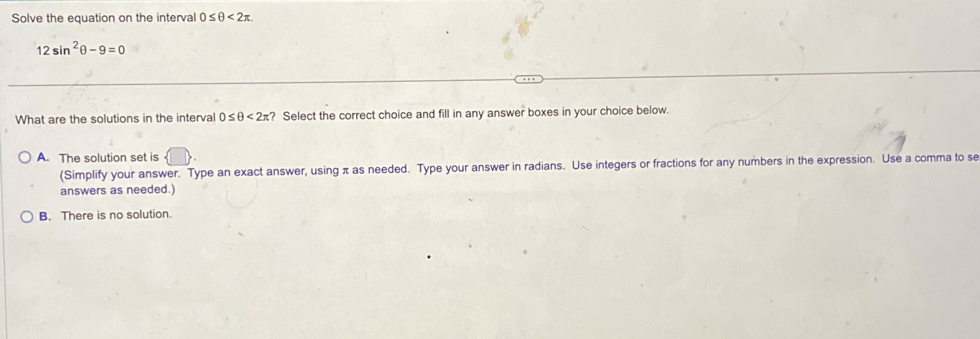 are the solutions in the interval OSO < k? Select the correct