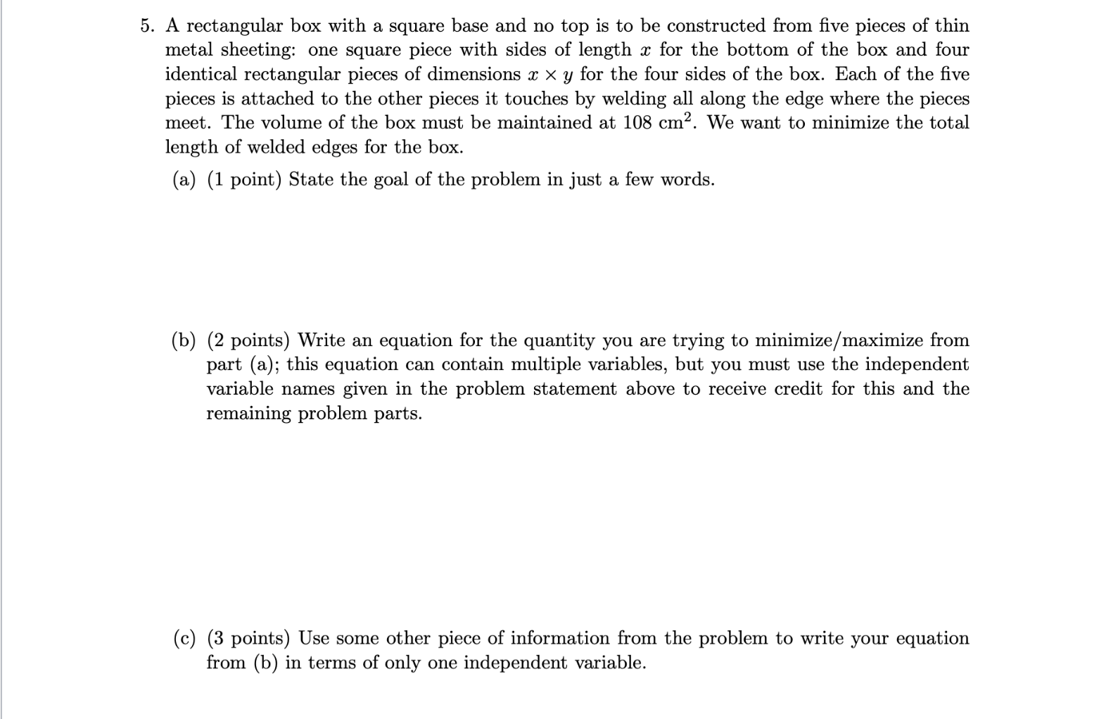  5. A rectangular box with a square base and no top