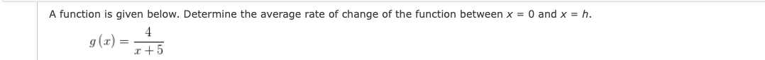 A function is given below. Determine the average rate of change