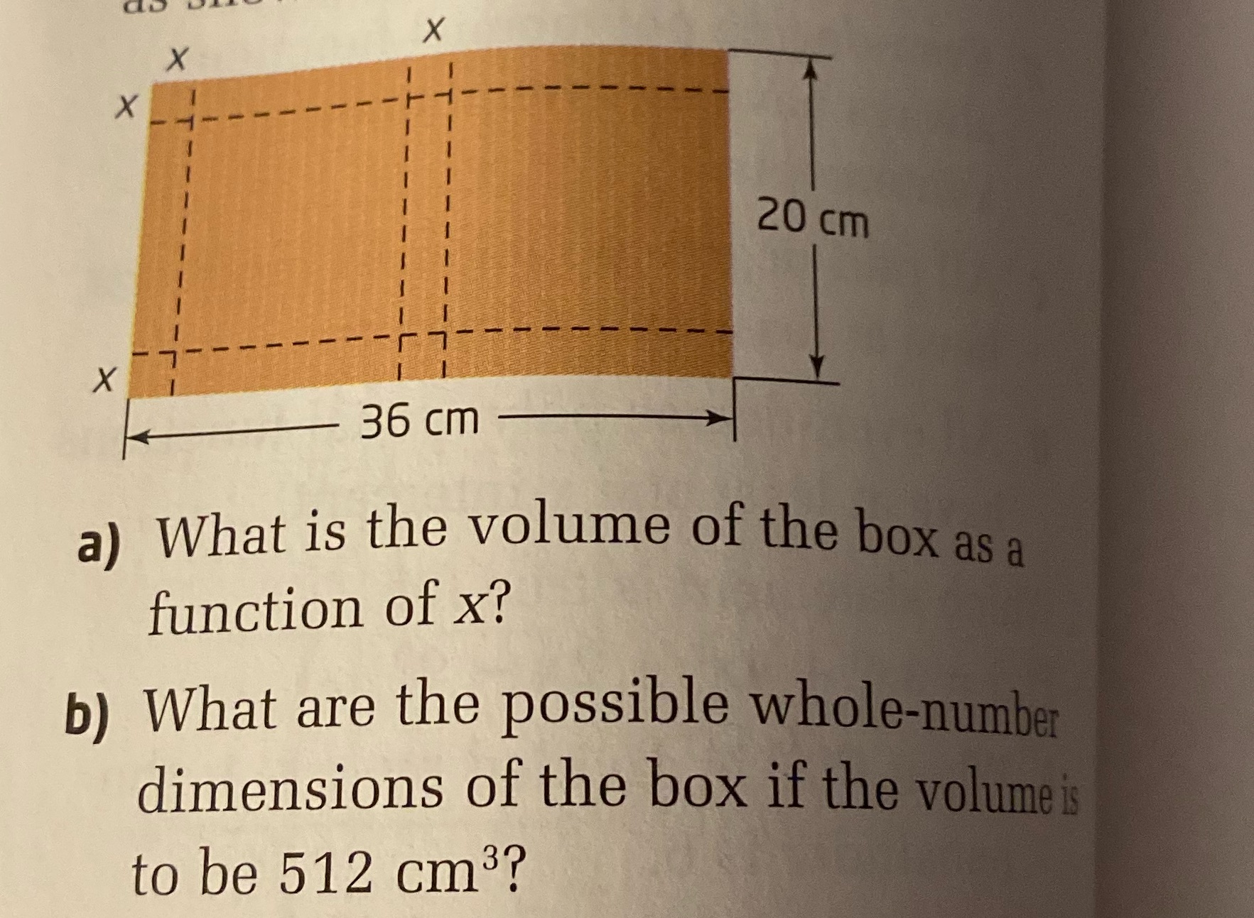 20 cm 36 cm a) What is the volume of the box