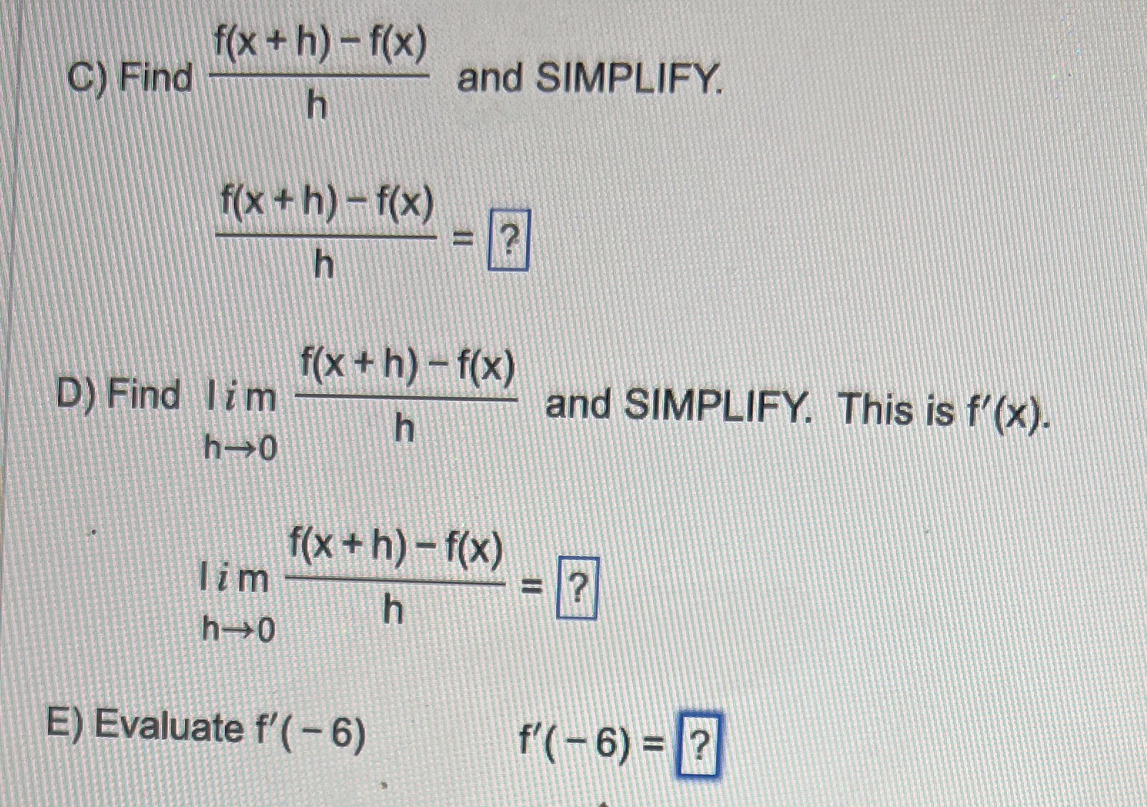 f(x+ h) - C) hind + h) f(x) and SIMPLIFY f(x h)