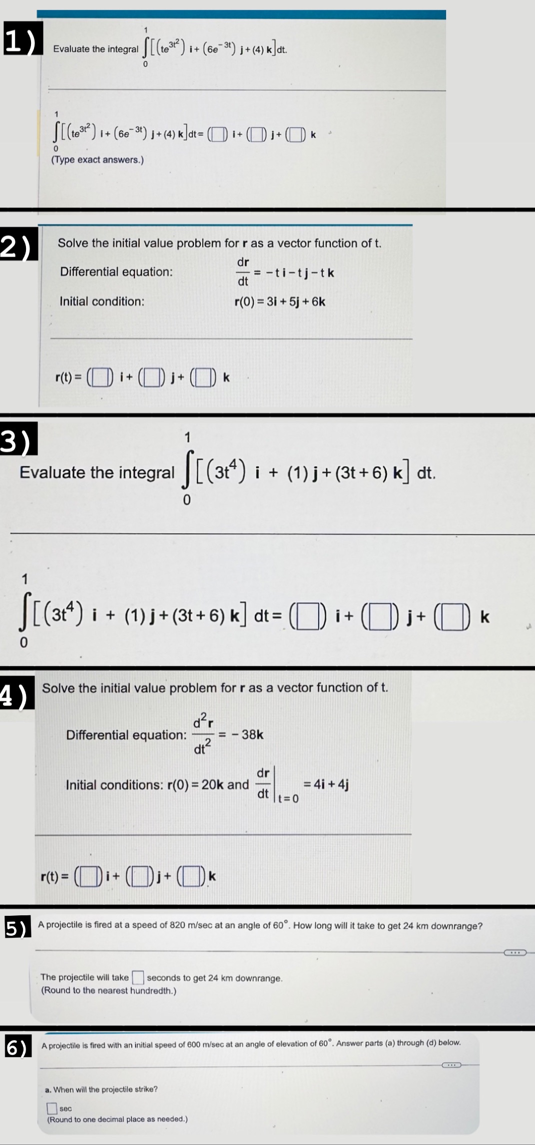 1) Evaluate the integral (to312 ) ;+ (60-3t) 1+ (4) klat.