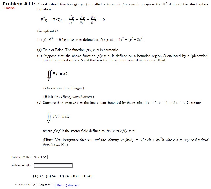 A real-valued function g(x, y, z) is called a harmonic function in