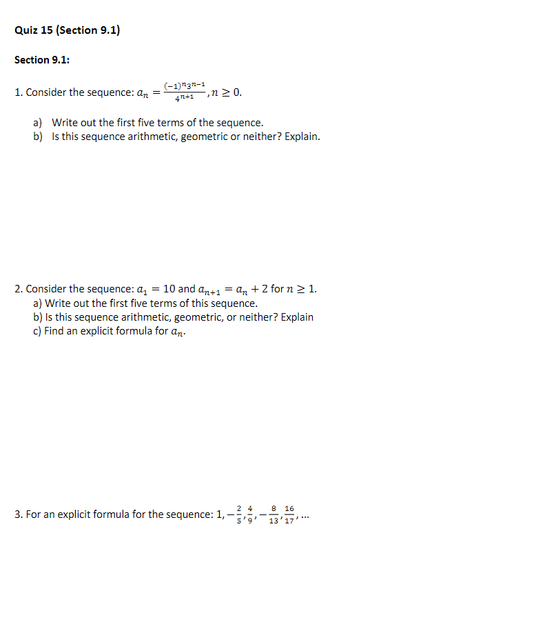  Quiz 15 (Section 9.1) Section 9.1: 1. Consider the sequence: a,