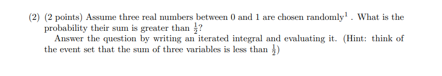 are chosen randomly . What is the probability their sum is greater