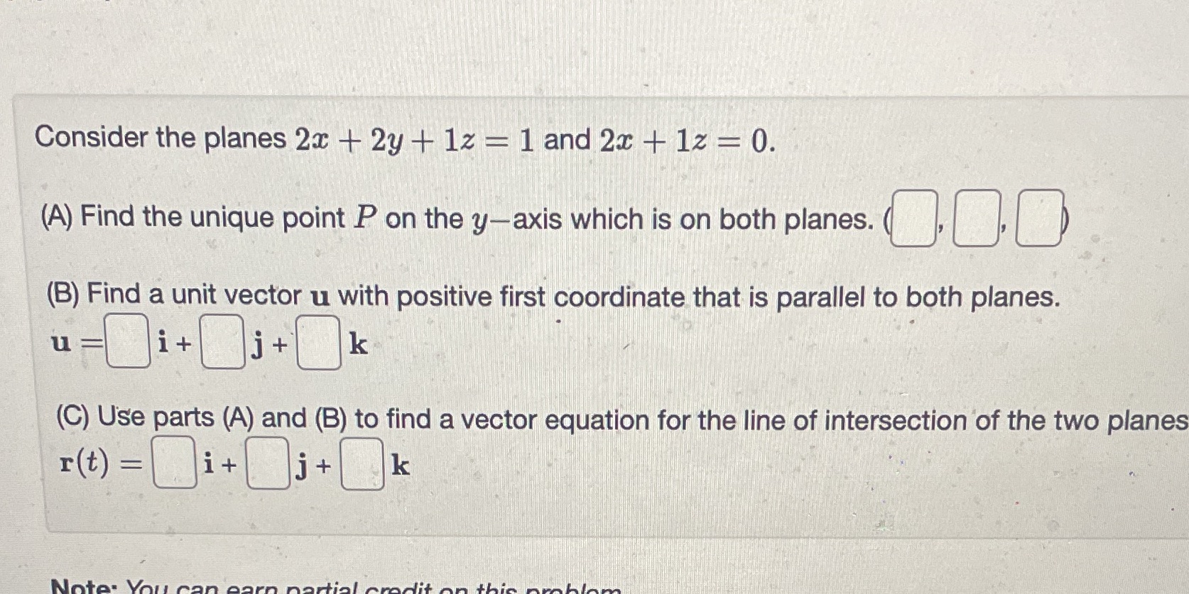 Consider the planes 2x + 2y + 1z = 1 and