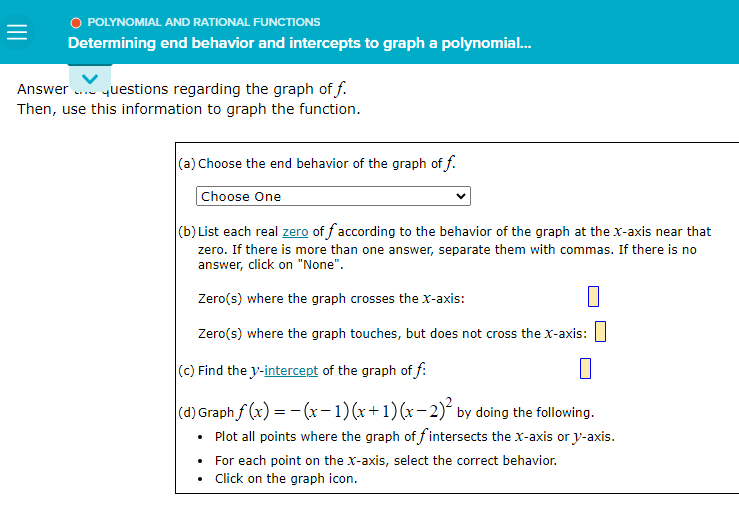  = O POLYNOMIAL AND RATIONAL FUNCTIONS Determining end behavior and intercepts