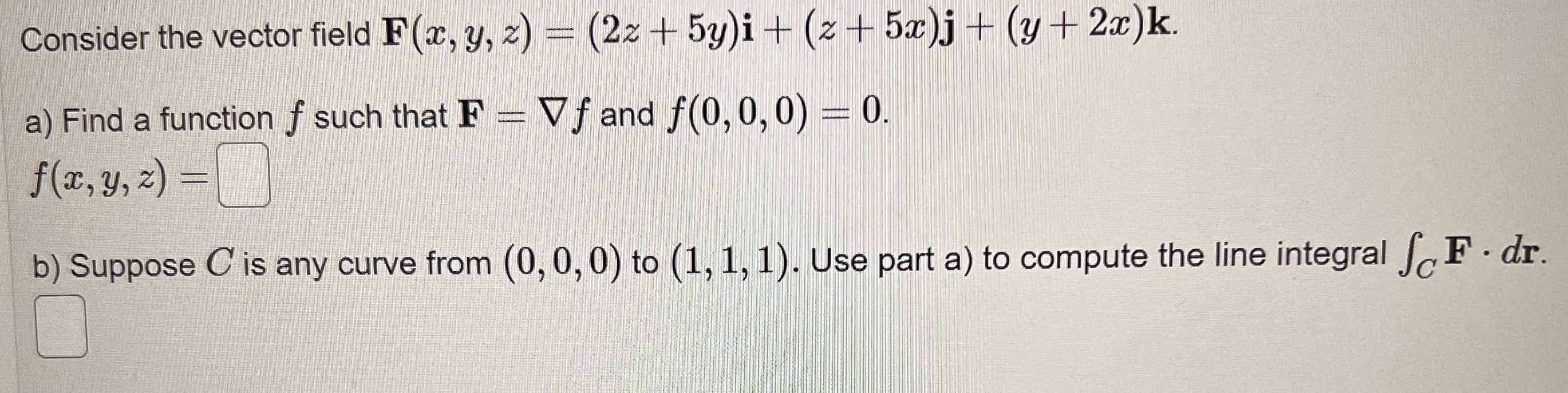 + (2 1 5x)j + (y + 2x)k. a) Find a function