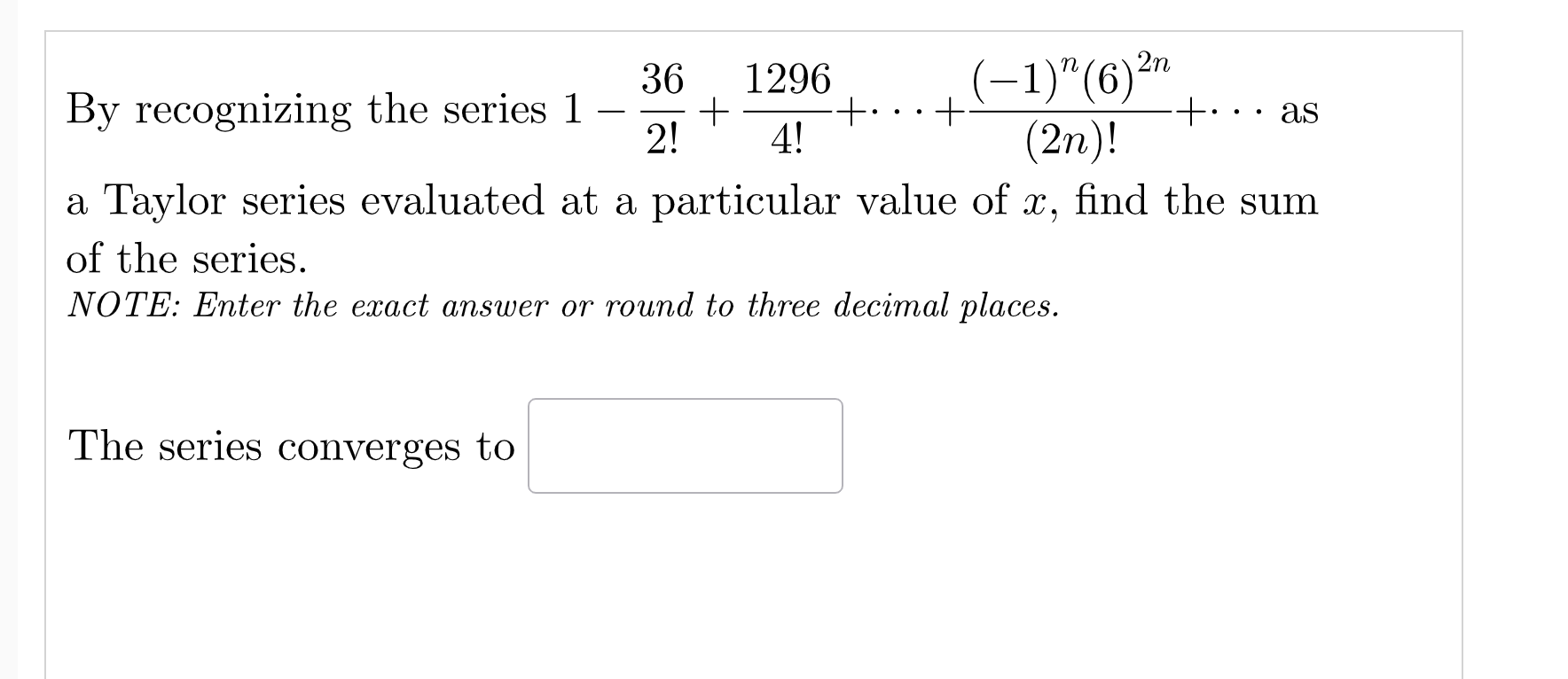 answer with it 36 1296 By recognizing the series 1 - (-1)