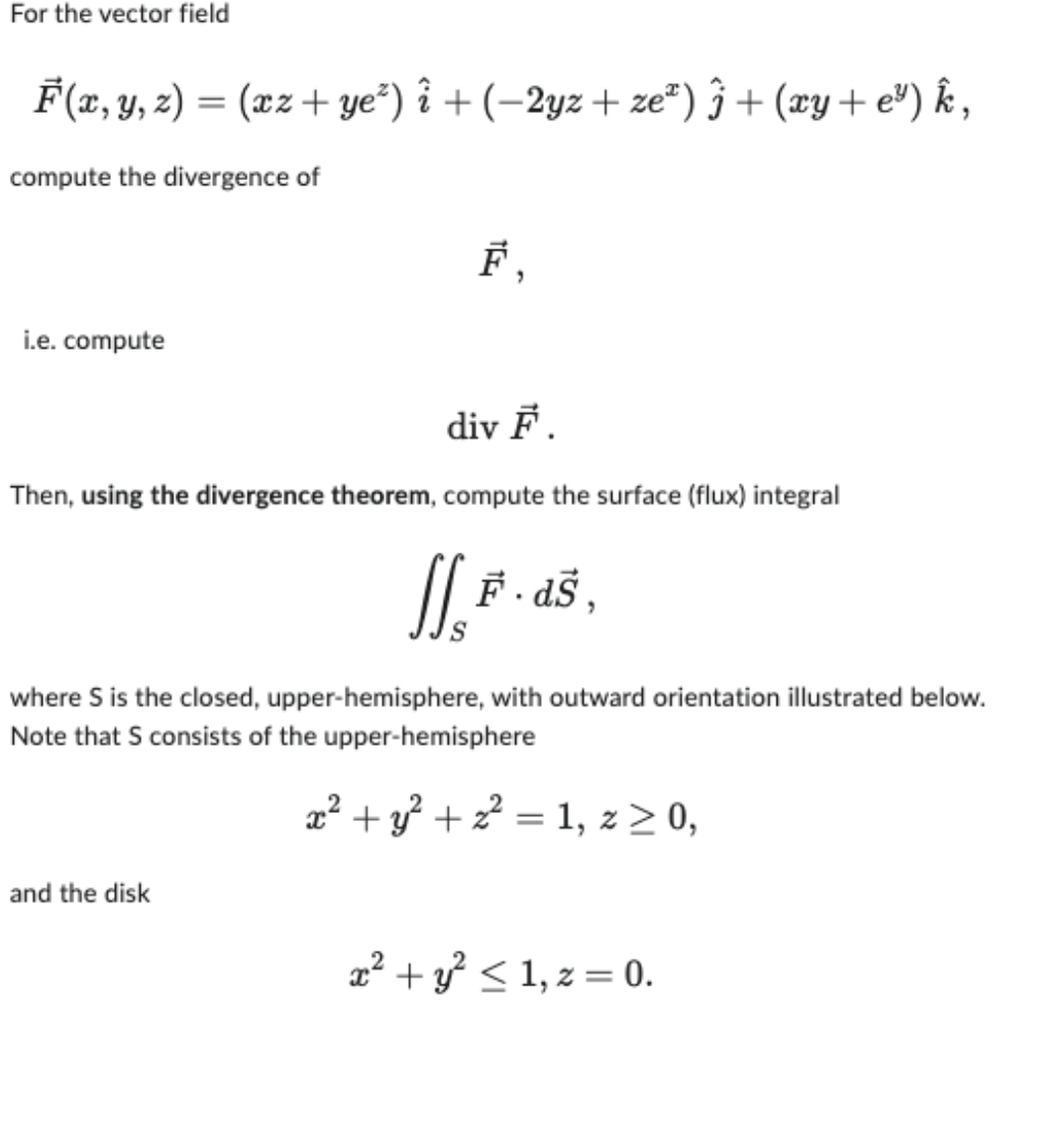 z) = (xz + ye?) i + (-2yz + ze") 3+ (xy+