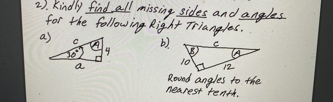 Right Triangles. a ) C b) C A 30 4 10 12