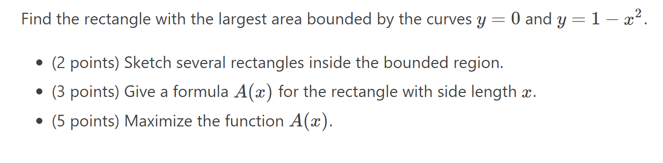 Find the rectangle with the largest area bounded by the curves