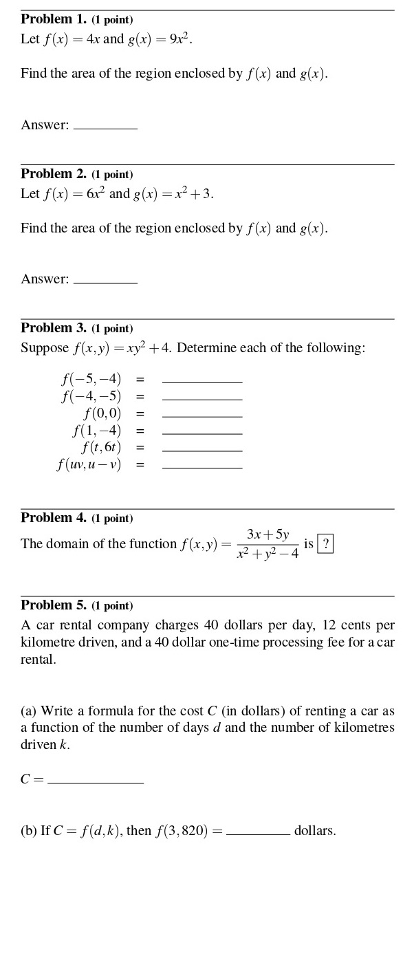 Please help with these questions. Thanks Problem 1. (1 point) Let