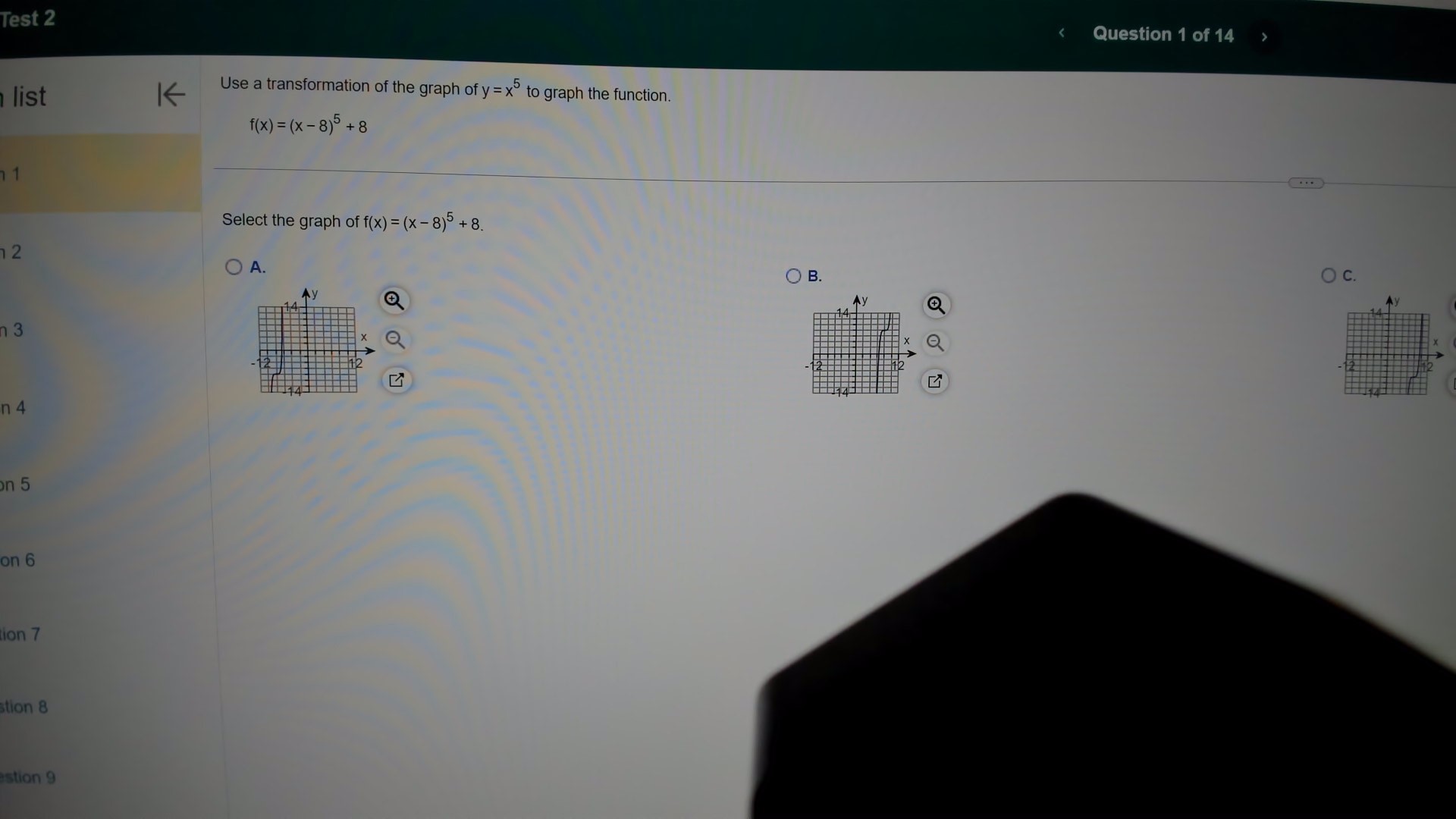 Question 1 of 14 est 2 Use a transformation of the graph