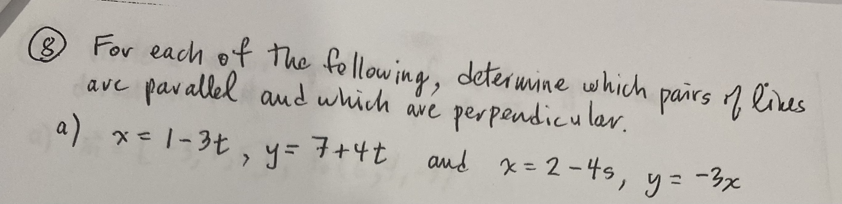 vector equation for each live, given the parametric equations "x = -