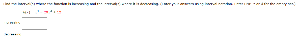 empty set.) g(x) = 5x x increasing decreasing Find the interva|(s] where