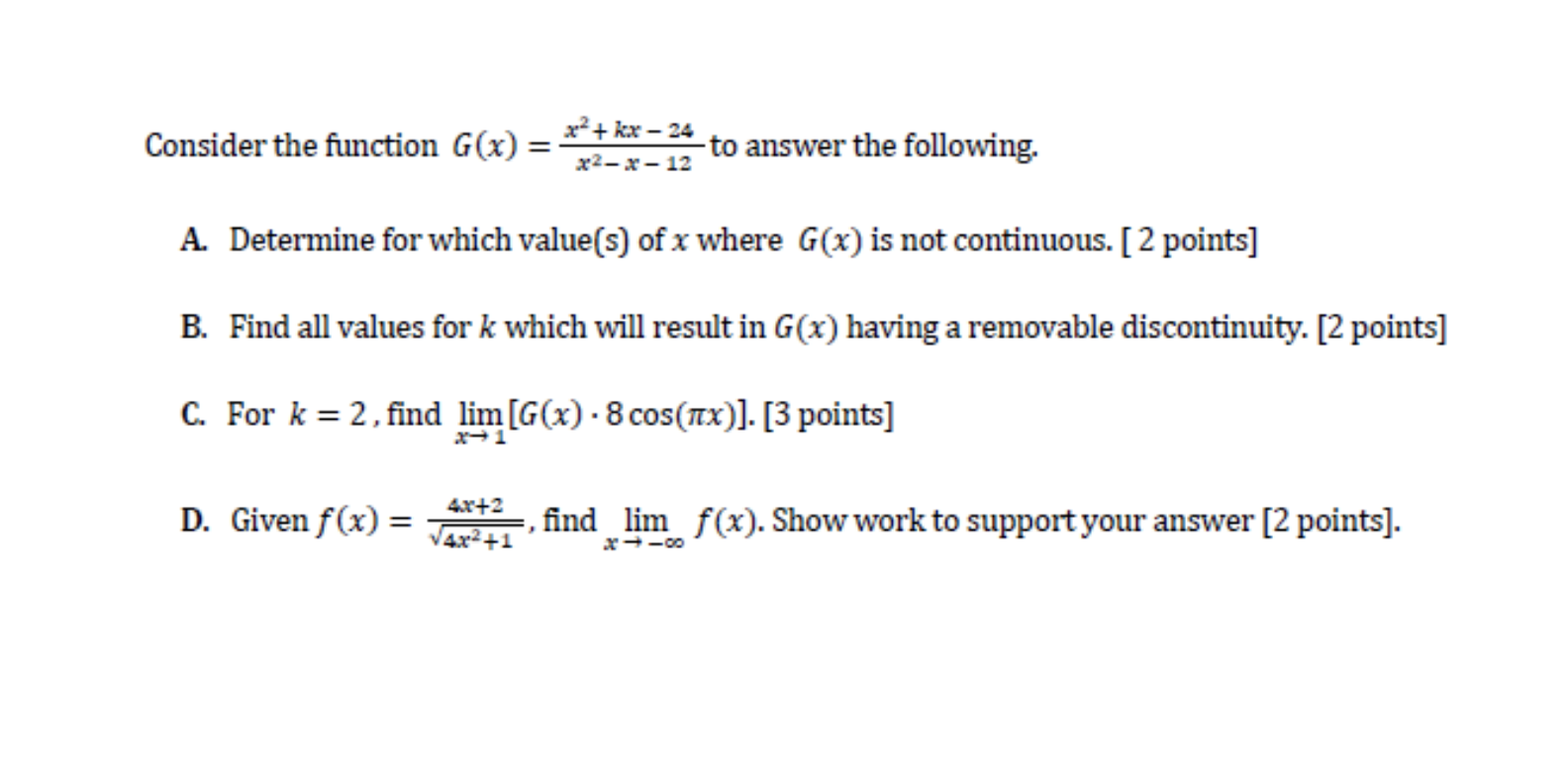  Consider the function G(x) _ + kx - 24 x2-x-12 to
