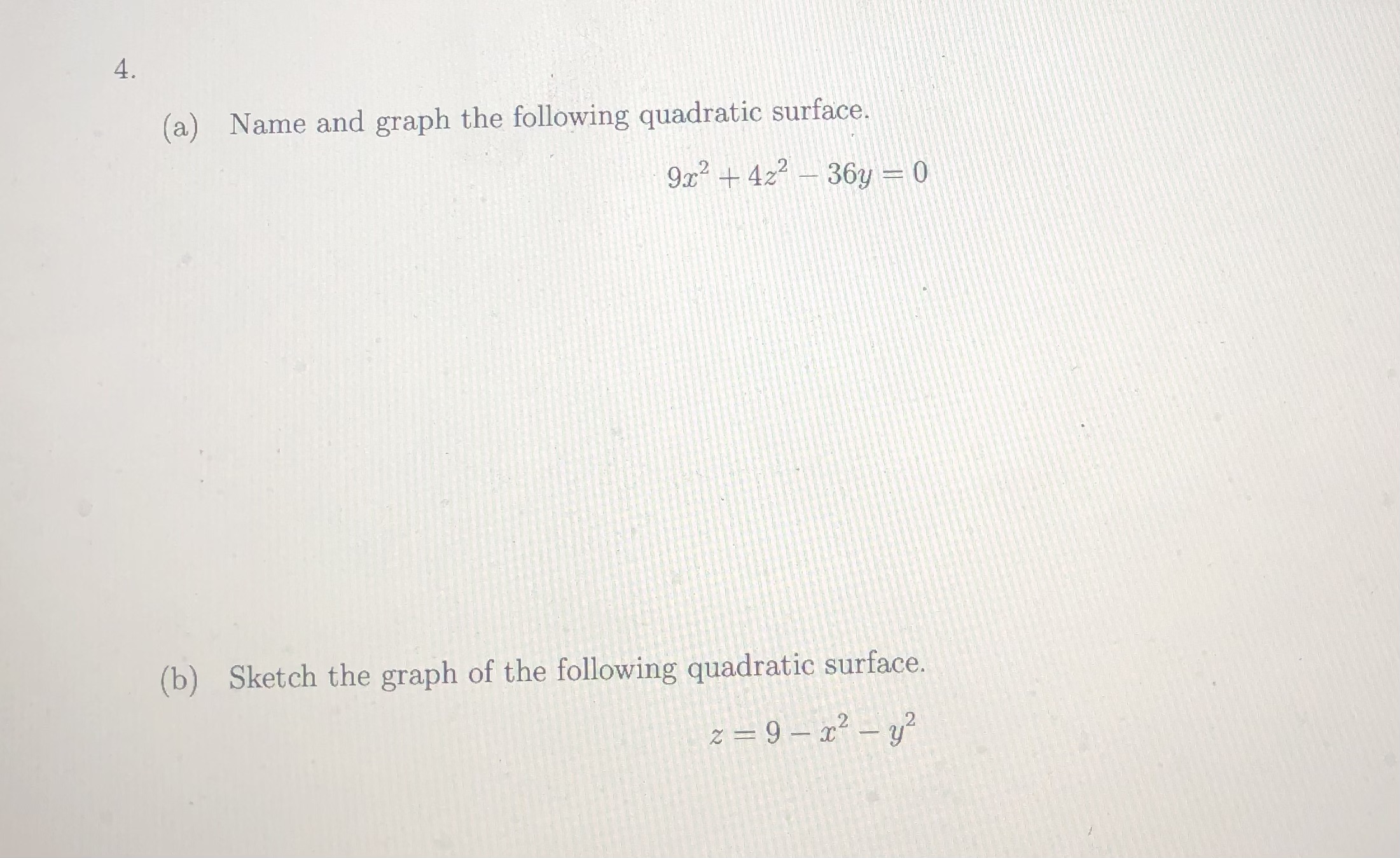 following quadratic surface. z -9- x2-225. Reduce the following equation to one