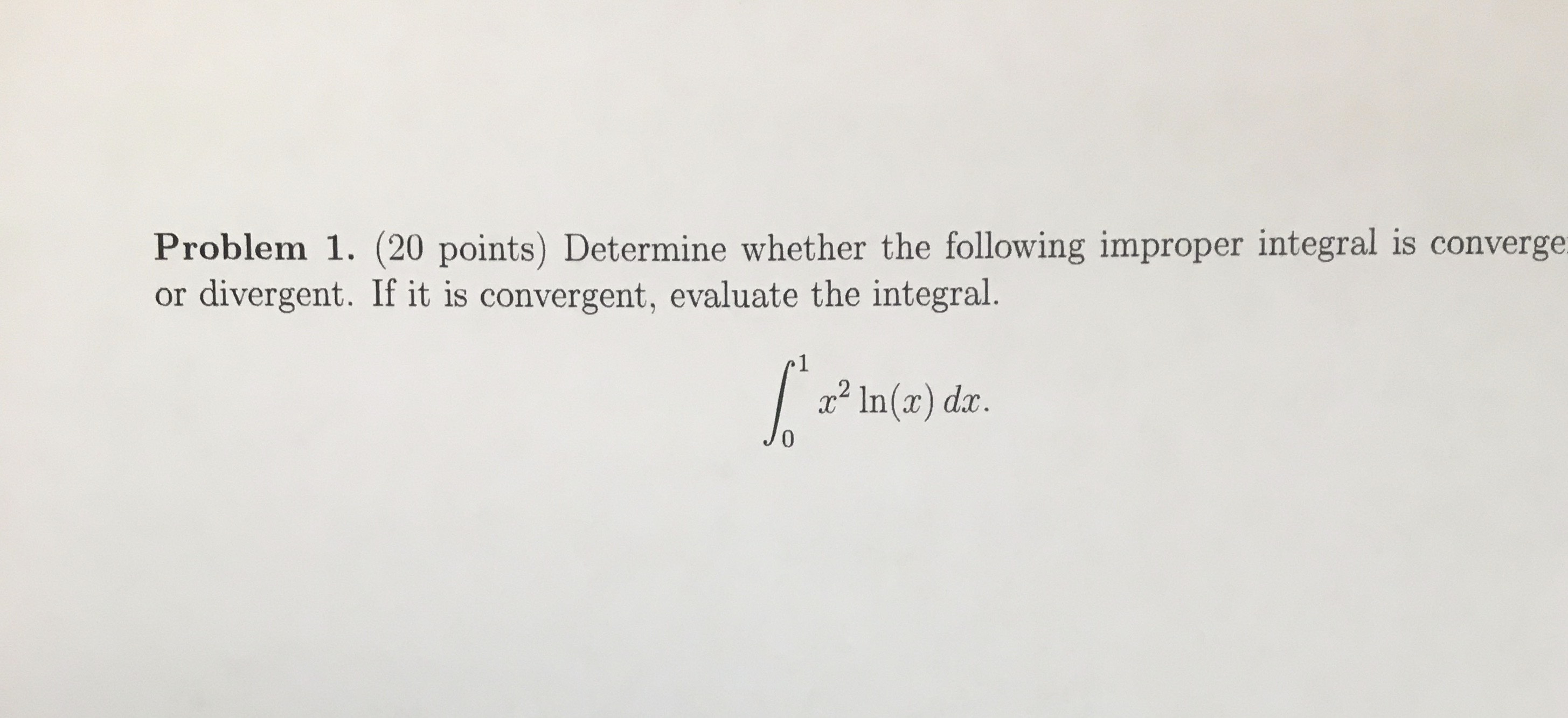 converge or divergent. If it is convergent, evaluate the integral. x2 In(x)