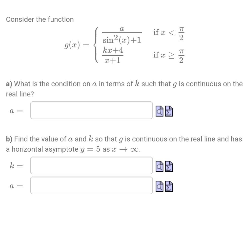 Consider the function a sin2 (T) +1 if if 2 a) What