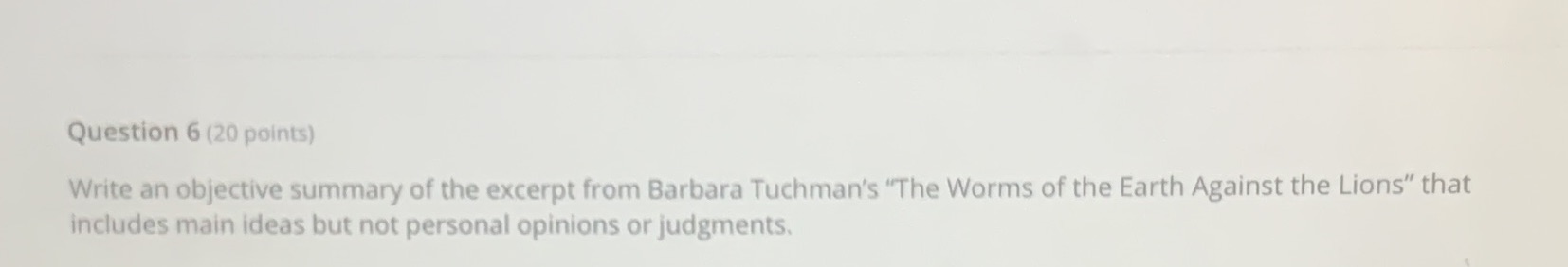 from Barbara Tuchman's "The Worms of the Earth Against the Lions" that