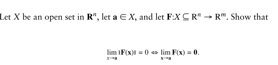 X, and let F:X C R" -> Rm. Show that lim F(x)1