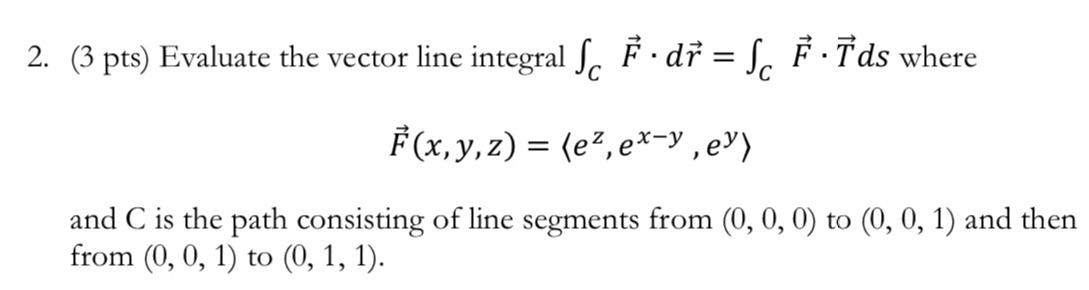 Evaluate the vector line integral c F dr = Sc F