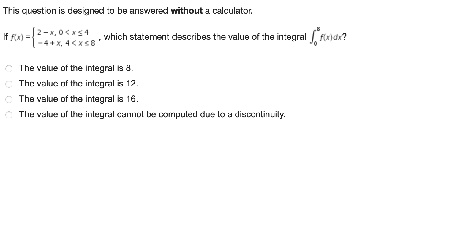 question is designed to be answered without a calculator. The velocity, v(t),
