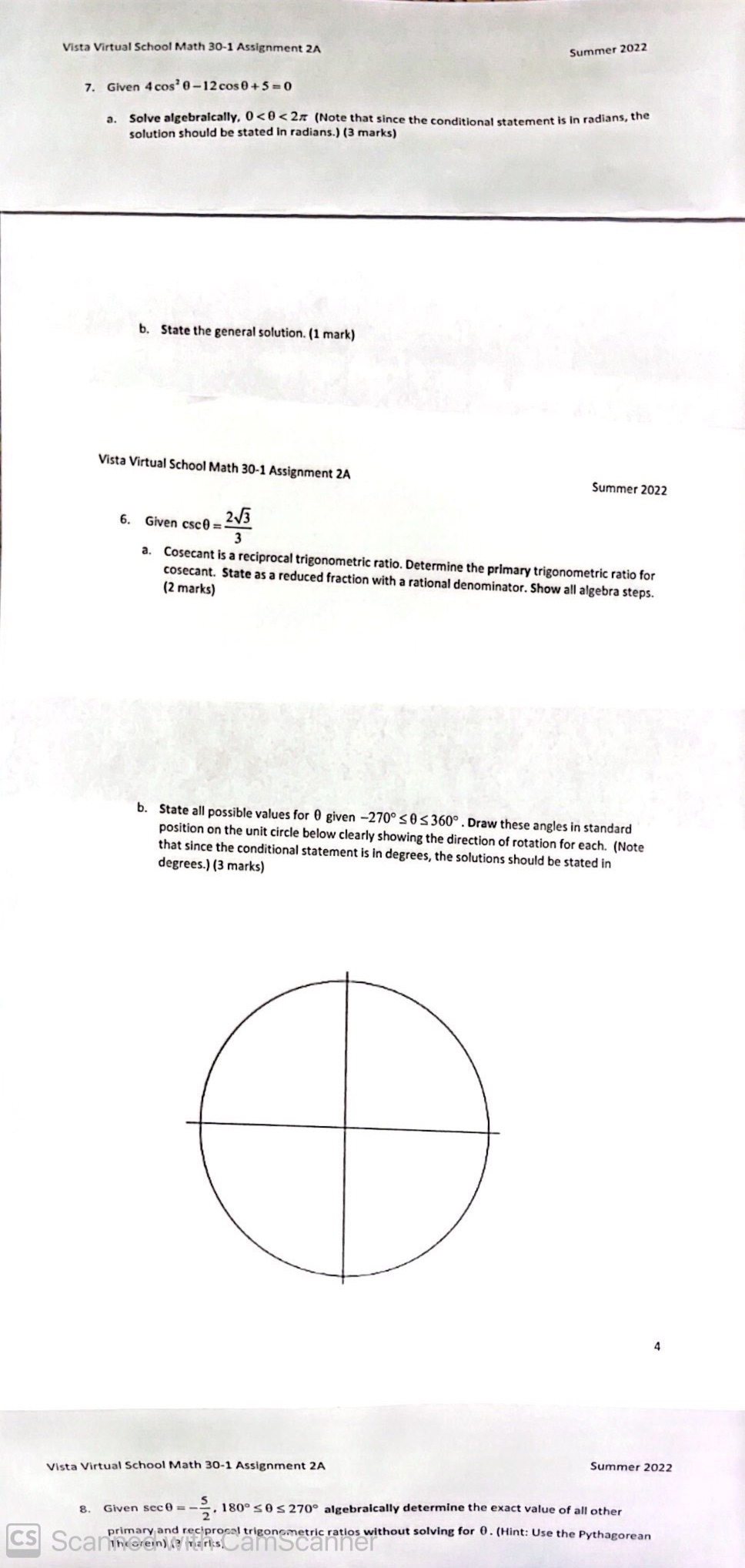4 cos' 0-12 cos0 +5=0 a. Solve algebraically, 0