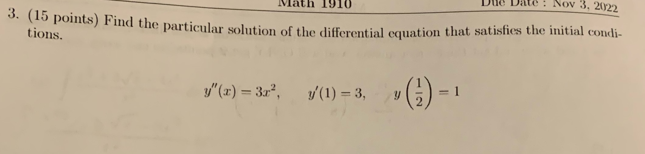 Nov 3, 2022 3. (15 points) Find the particular solution of the