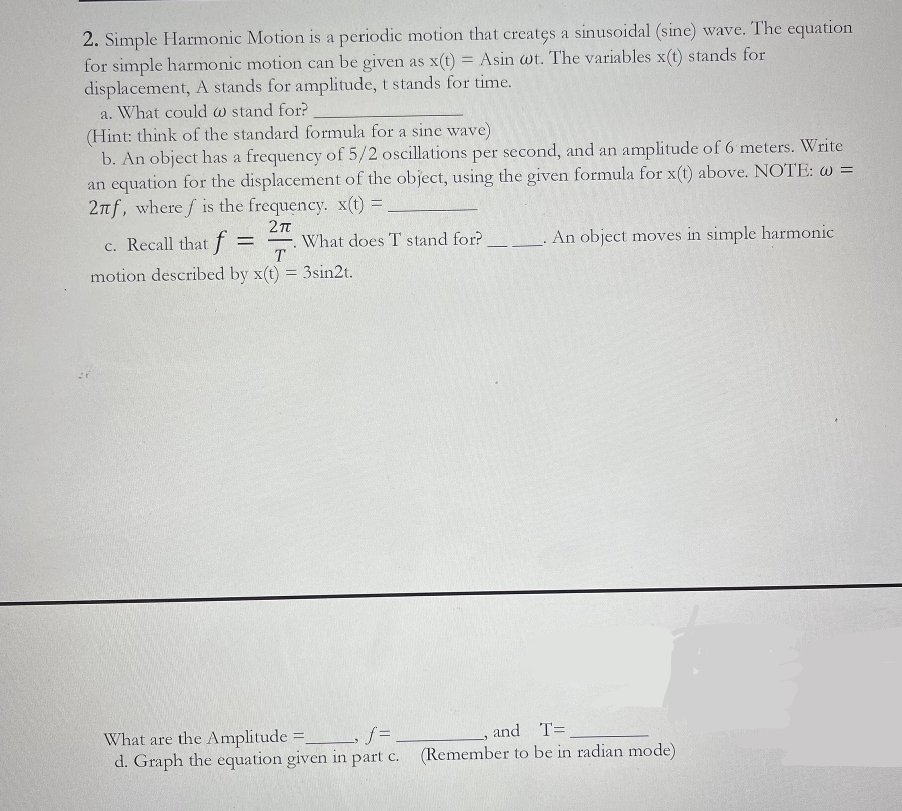 periodic motion that creates a sinusoidal (sine) wave. The equation for simple