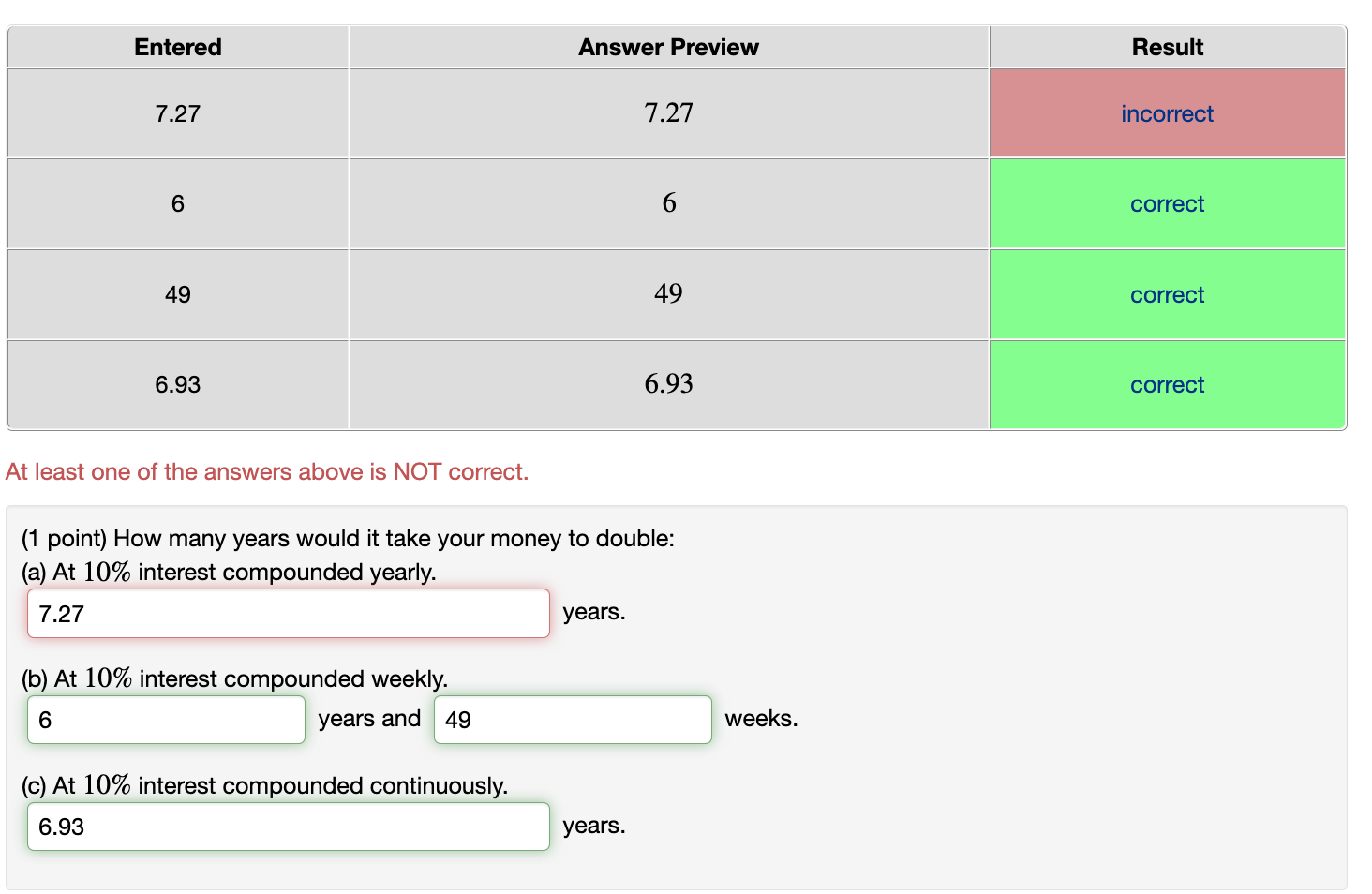  1) Just answer the red one Entered Answer Preview Result 7.27