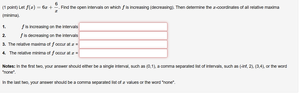 open intervals on which f is increasing (decreasing). Then determine the sic-coordinates
