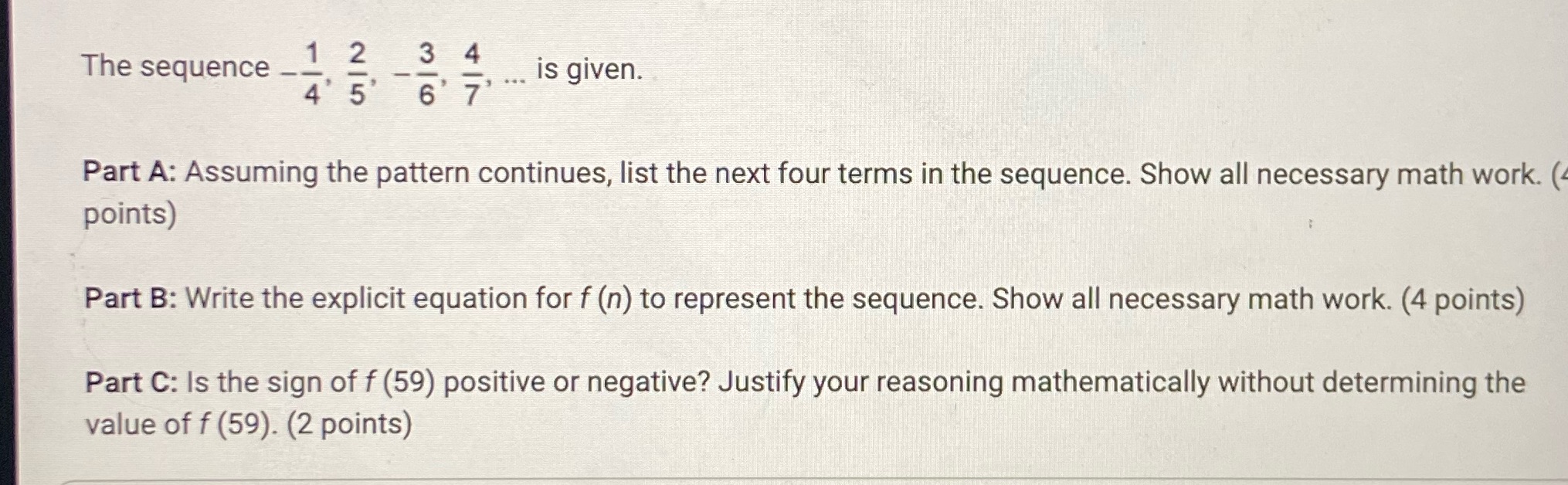 -1 Is given. 7 Part A: Assuming the pattern continues, list the