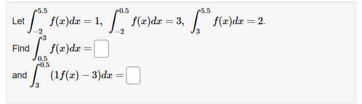 15 5 (x)dx Find f (If(x) 3)dx =