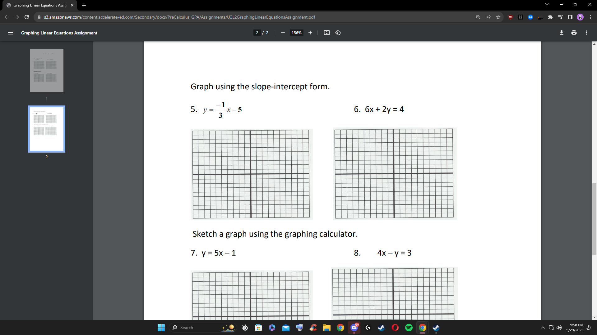 + Graph using intercepts. 3. Y = 2x - 10 4. 4x